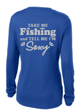 Load image into Gallery viewer, BRIGHT N CHILL FishNChics Long Sleeve Performance Shirt - Take Me Fishing Sexy - 11 Colors