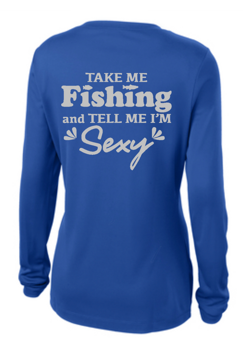 BRIGHT N CHILL FishNChics Long Sleeve Performance Shirt - Take Me Fishing Sexy - 11 Colors