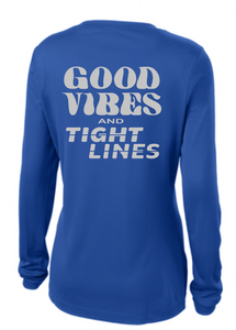 BRIGHT N CHILL FishNChics Long Sleeve Performance Shirt - Good Vibes and Tight Lines - 11 Colors