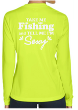 Load image into Gallery viewer, BRIGHT N CHILL FishNChics Long Sleeve Performance Shirt - Take Me Fishing Sexy - 11 Colors