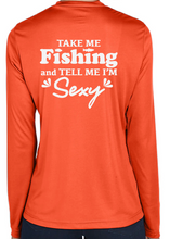 Load image into Gallery viewer, BRIGHT N CHILL FishNChics Long Sleeve Performance Shirt - Take Me Fishing Sexy - 11 Colors