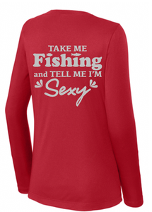 BRIGHT N CHILL FishNChics Long Sleeve Performance Shirt - Take Me Fishing Sexy - 11 Colors